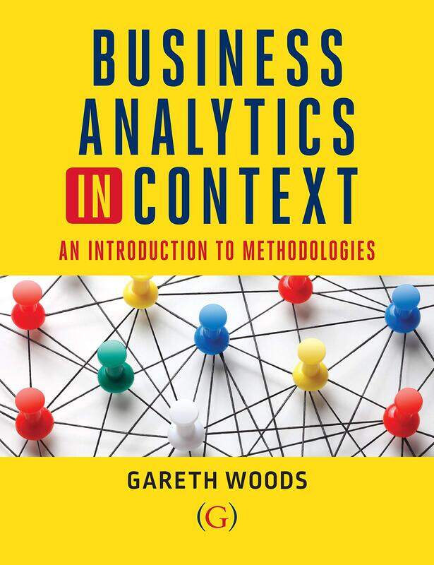 

Business Analytics in Context: An Introduction to Mathematical Methodologies