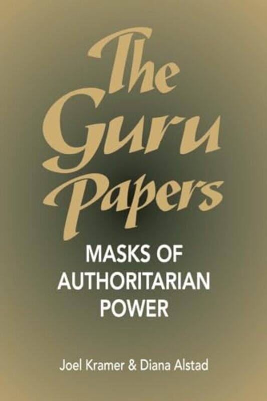 

The Guru Papers by Joel KramerDiana Alstad-Paperback