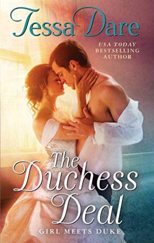 

The Duchess Deal: Girl Meets Duke , Paperback by Dare, Tessa