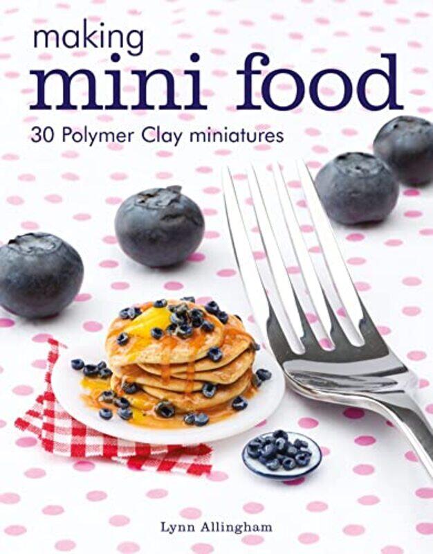 

Making Mini Food by Martin M Tweedale-Paperback