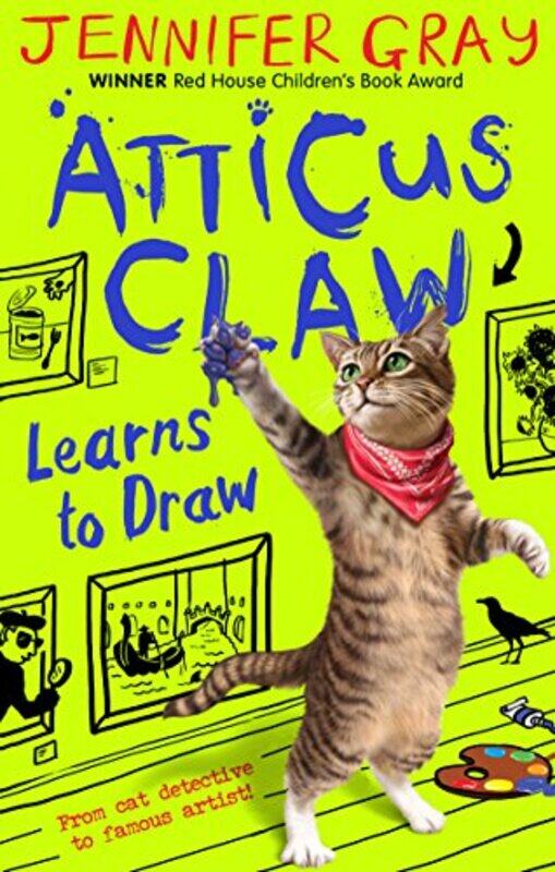 

Atticus Claw Learns to Draw by Jennifer Author, Atticus CLaw series GrayMark Ecob-Paperback