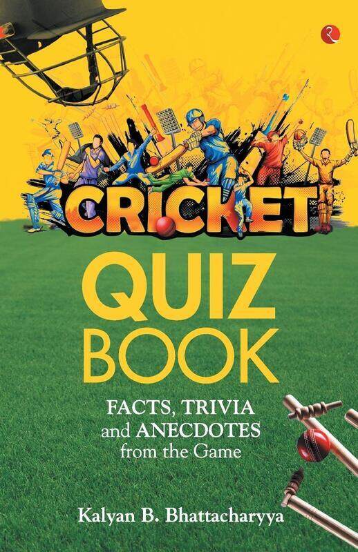 

Cricket Quiz Book, Paperback Book, By: Kalyan B. Bhattacharyya