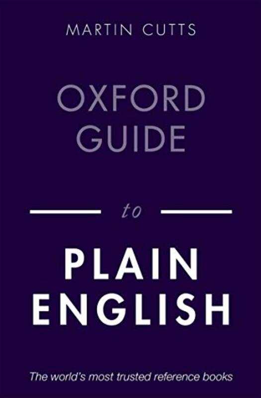 Oxford Guide to Plain English , Paperback by Cutts, Martin (Writer, editor, and teacher)