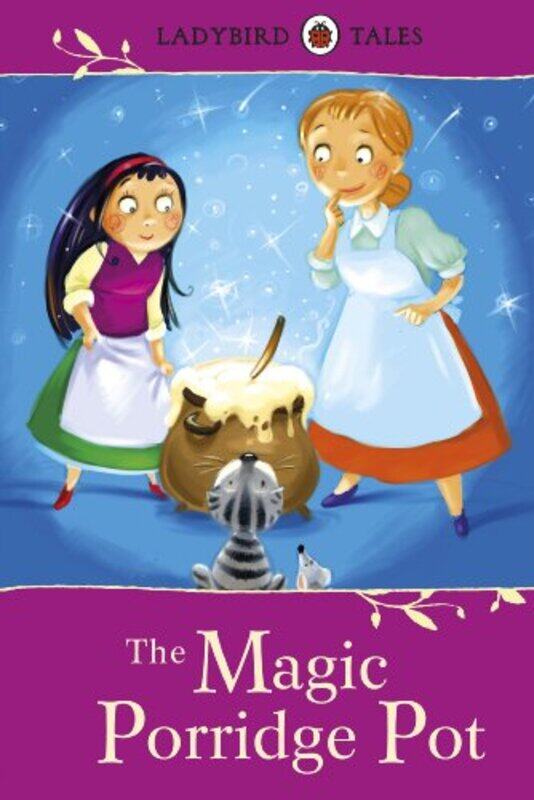 

Ladybird Tales The Magic Porridge Pot by Sasha MortonEdu Coll-Hardcover