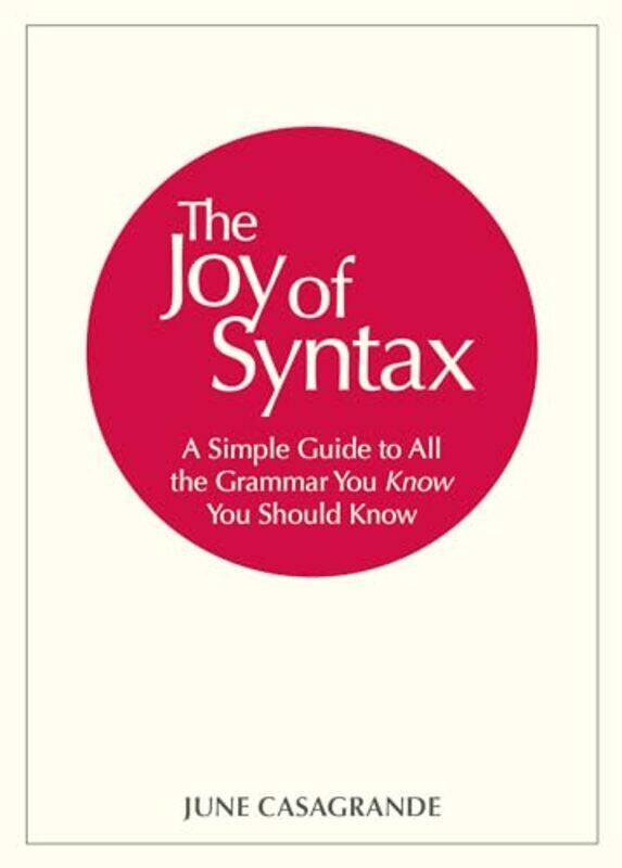 

Joy Of Syntax By Casagrande June - Paperback