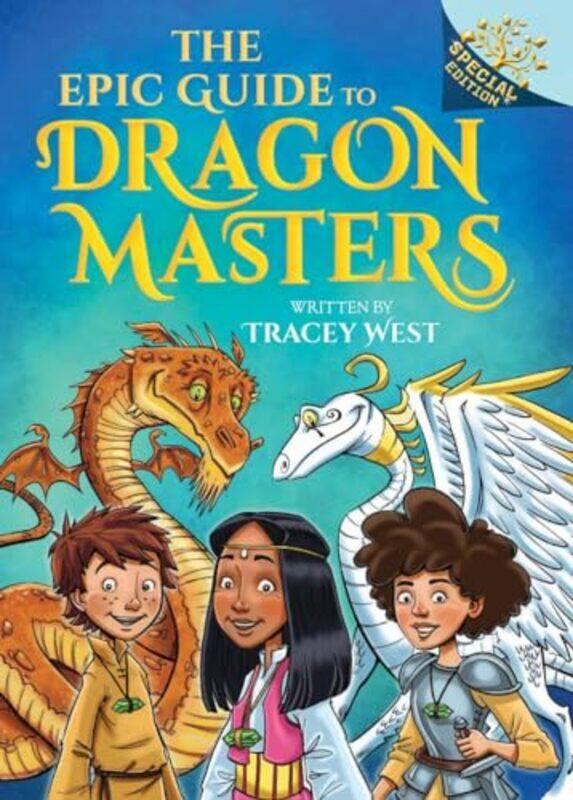 

Epic Guide To Dragon Masters A Branches Special Edition Dragon Masters by Matt - Paperback
