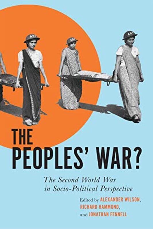 

The Peoples War by Alexander WilsonRichard HammondJonathan Fennell-Paperback