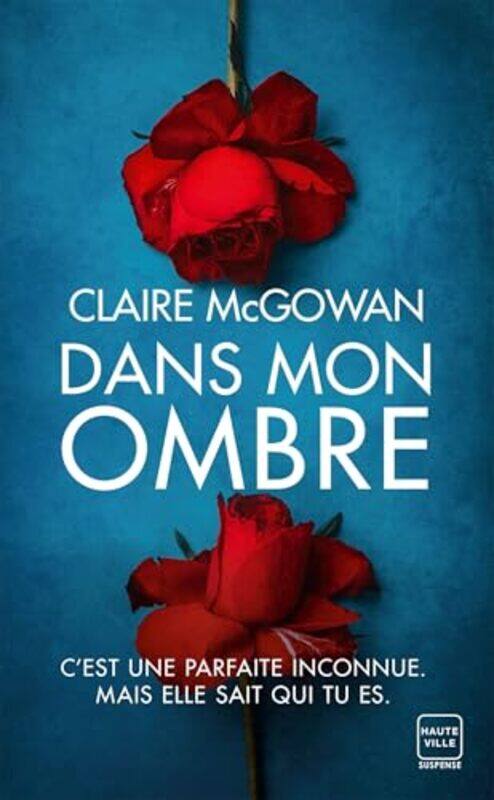 

Dans Mon Ombre by Claire McGowan , Paperback