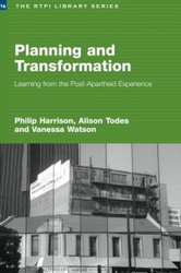 Planning and Transformation: Learning from the Post-Apartheid Experience, Paperback Book, By: Philip Harrison