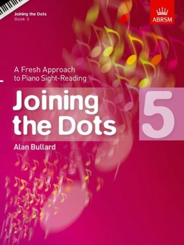 

Joining The Dots Book 5 Piano A Fresh Approach To Piano Sightreading by Bullard, Alan Paperback