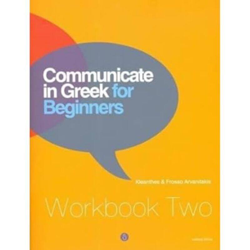 

Communicate in Greek for Beginners by Kleanthes ArvanitakisFrosso Arvanitakis-Paperback