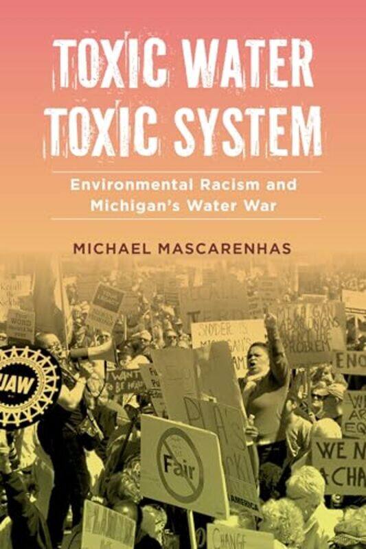 

Toxic Water Toxic System by Prof Michael Mascarenhas-Paperback