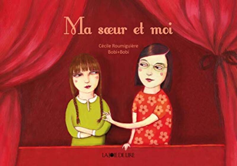Ma Soeur Et Moi By C Cile Roumigui Re Paperback