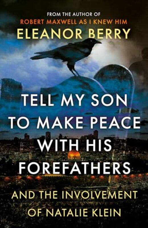 

Tell My Son to Make Peace With His Forefathers by Eleanor Berry-Paperback