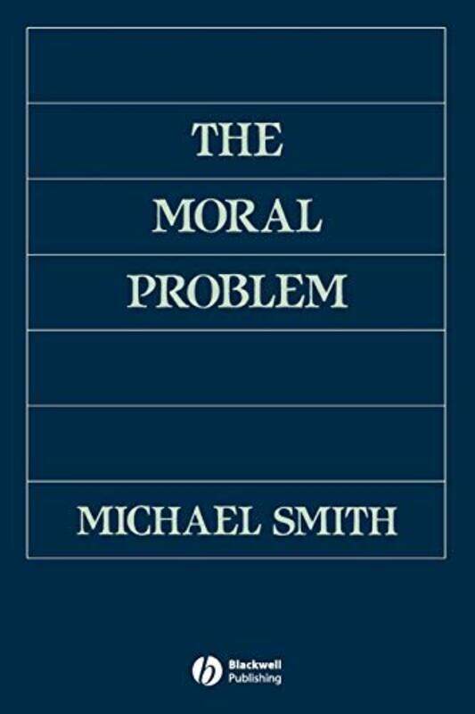 

The Moral Problem by Michael Monash University, Australia Smith-Paperback