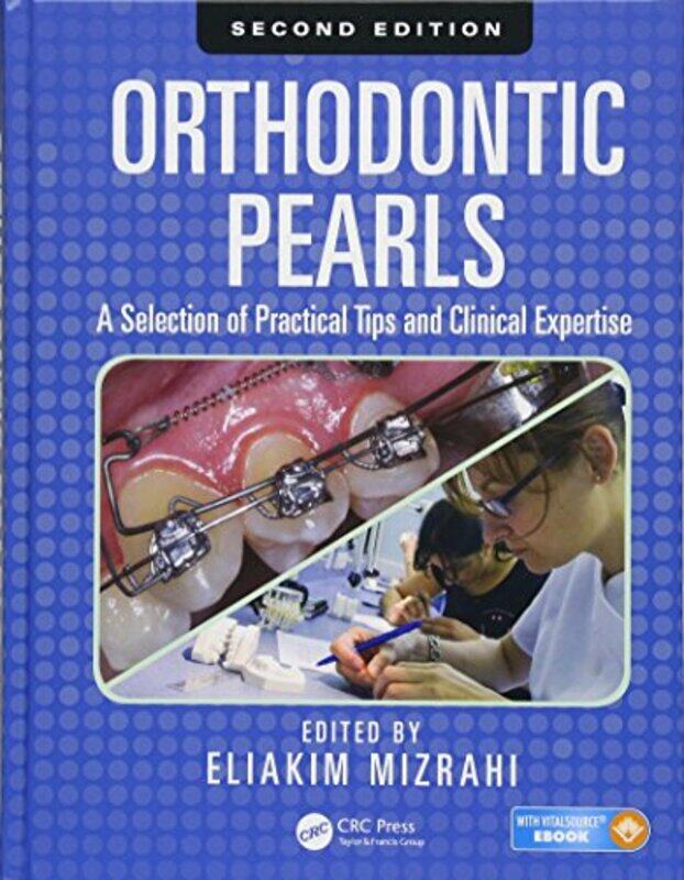 

Orthodontic Pearls by Eliakim (Private Orthodontic Practice, London, UK) Mizrahi-Hardcover