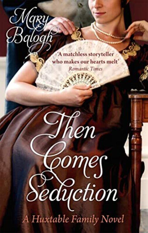 

Then Comes Seduction by Mary Balogh-Paperback