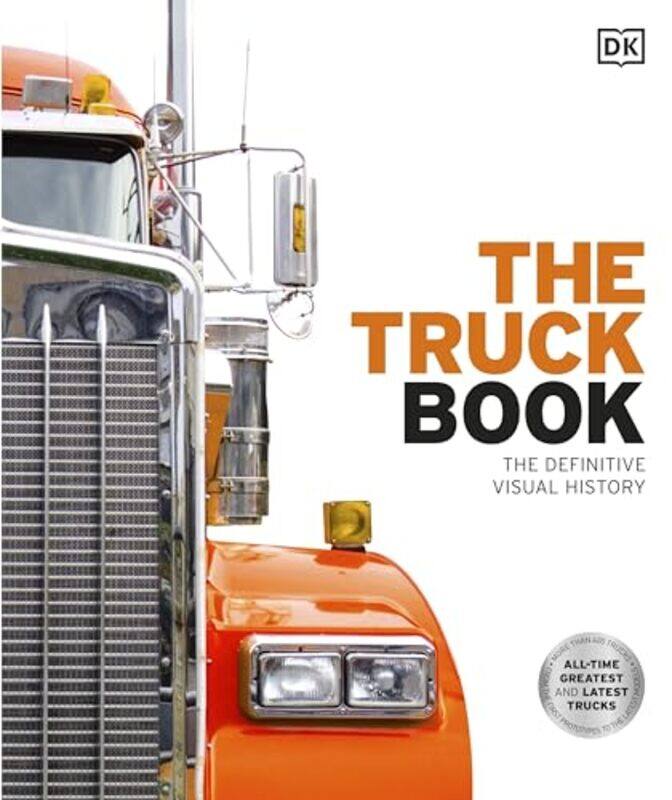 

The Truck Book The Definitive Visual History By Dk -Hardcover