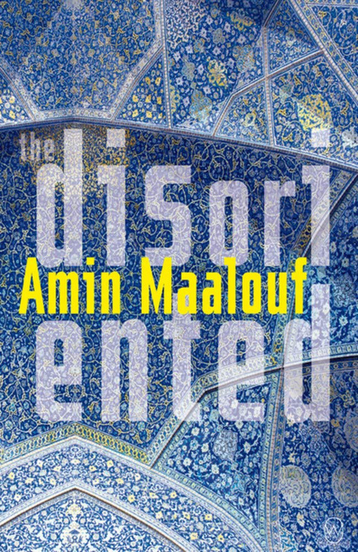 The Disoriented, Paperback Book, By: Amin Maalouf