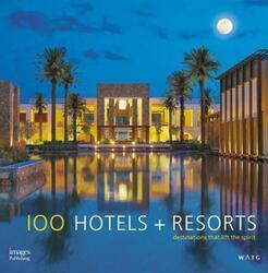 100 Hotels + Resorts.paperback,By :Howard J. Wolff