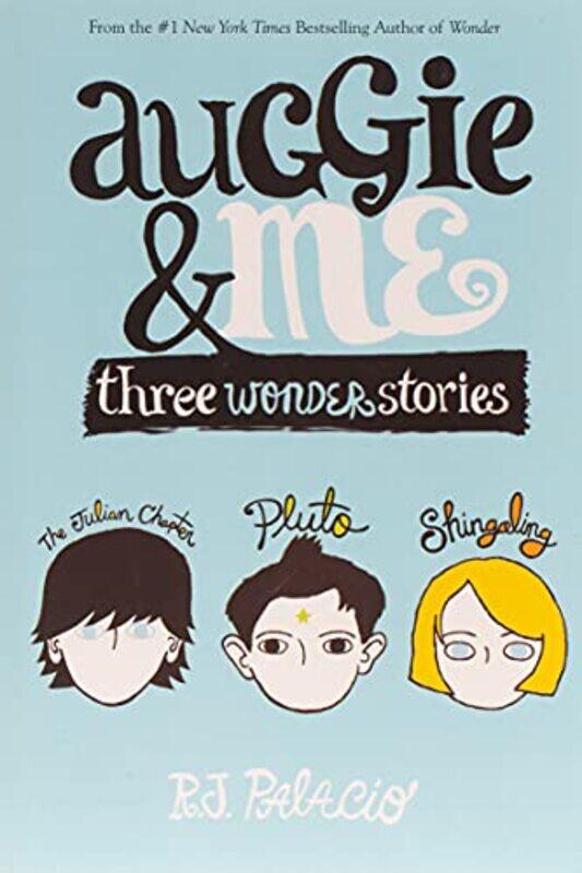 

Auggie and Me: Three Wonder Stories,Paperback by R. J. Palacio