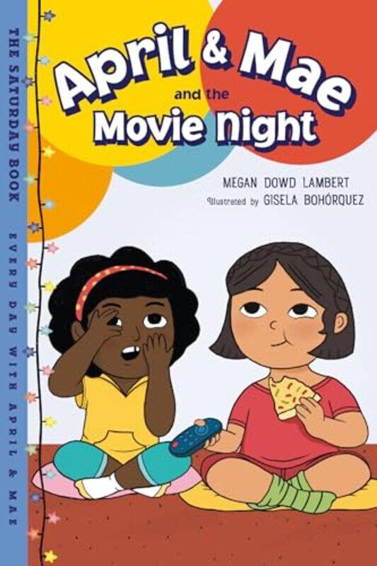 

April and Mae and the Movie Night by Megan Dowd LambertGisela Bohorquez-Hardcover