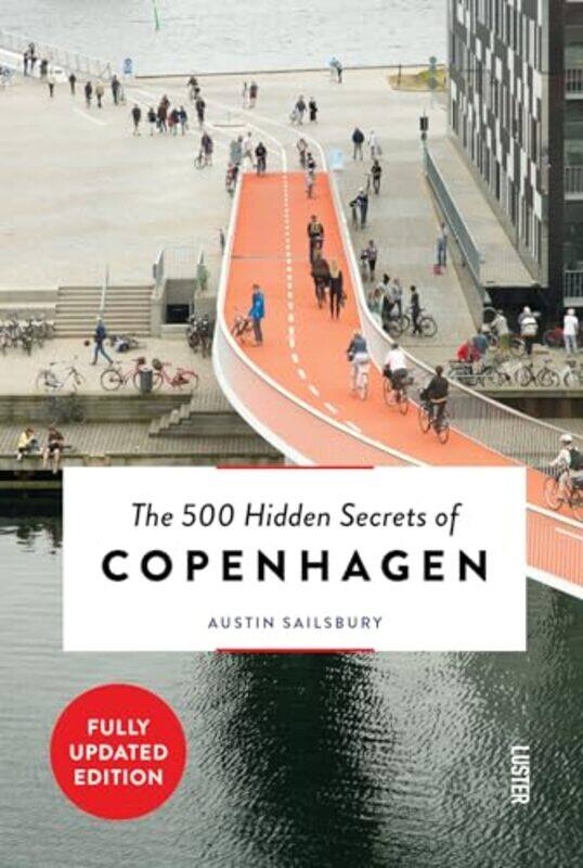 

The 500 Hidden Secrets of Copenhagen by Austin Sailsbury-Paperback