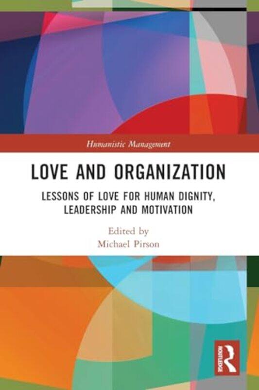 

Love and Organization by Michael Pirson-Paperback