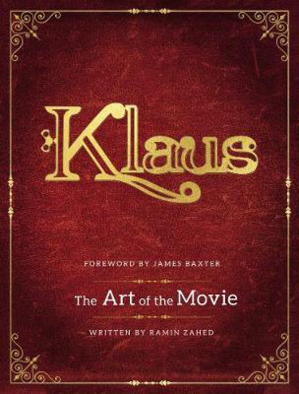 Klaus: The Art of the Movie, Hardcover Book, By: Ramin Zahed