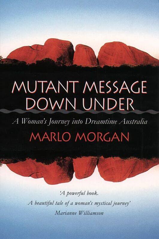 

Mutant Message Down Under by Marlo Morgan-Paperback