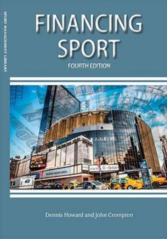 

Financing Sport by Dennis R, PhD HowardDr John L Crompton-Hardcover