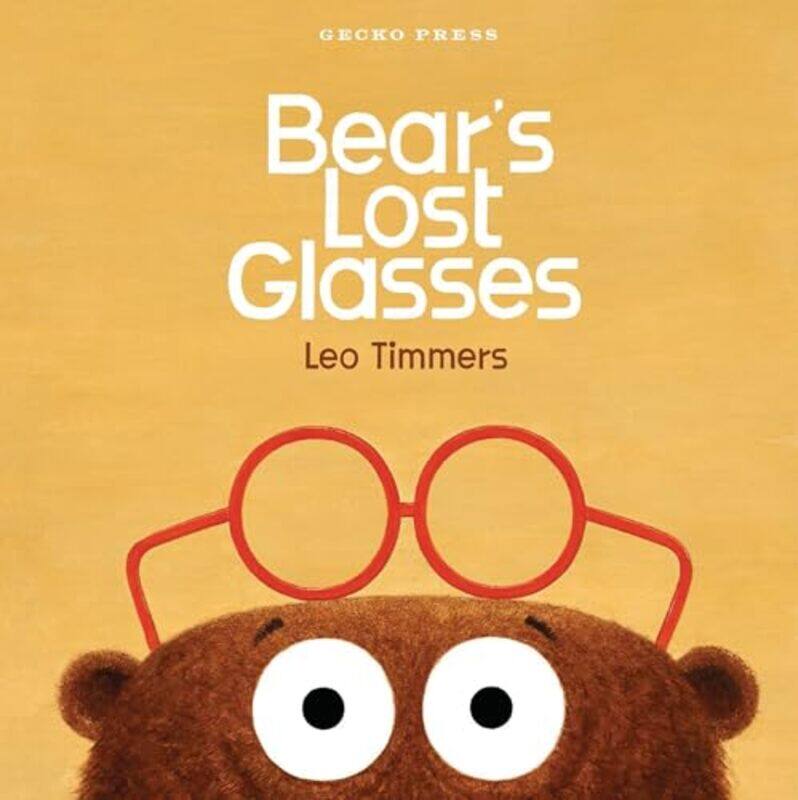 

Bears Lost Glasses By Timmers Leo - Hardcover