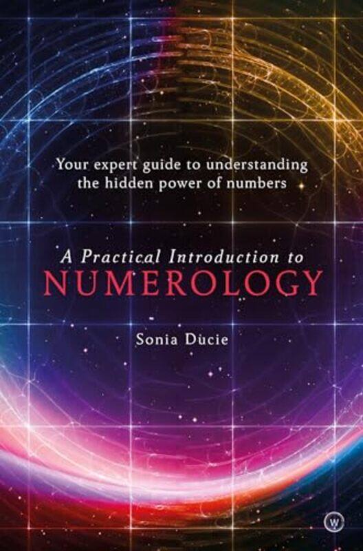 

A Practical Introduction To Numerology by Sonia Ducie-Paperback