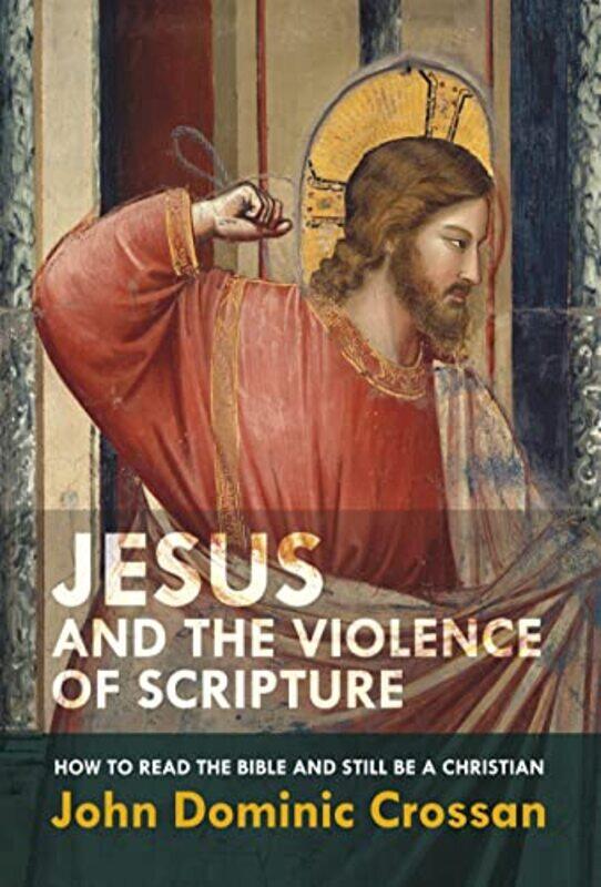 

Jesus and the Violence of Scripture by Chelsea Monroe-Cassel-Paperback