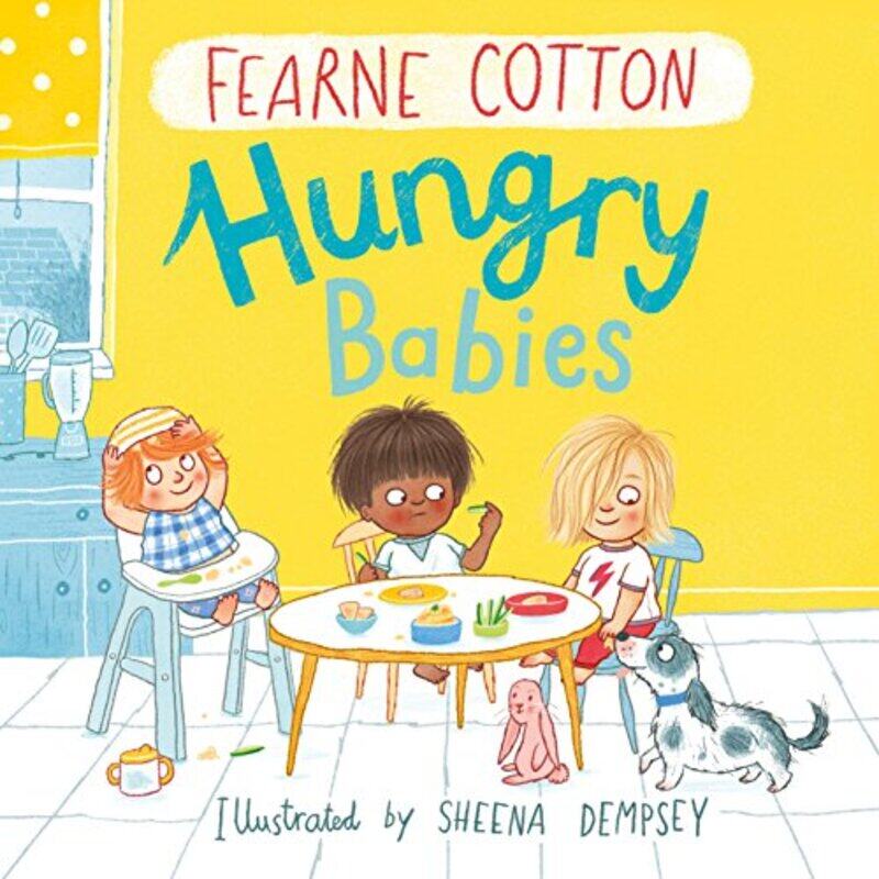 

Hungry Babies by Fearne CottonSheena Dempsey-Paperback