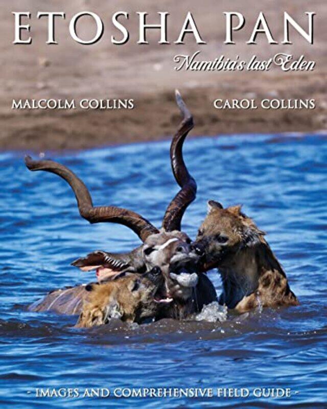 

Etosha Pan by Malcolm CollinsCarol Collins-Paperback