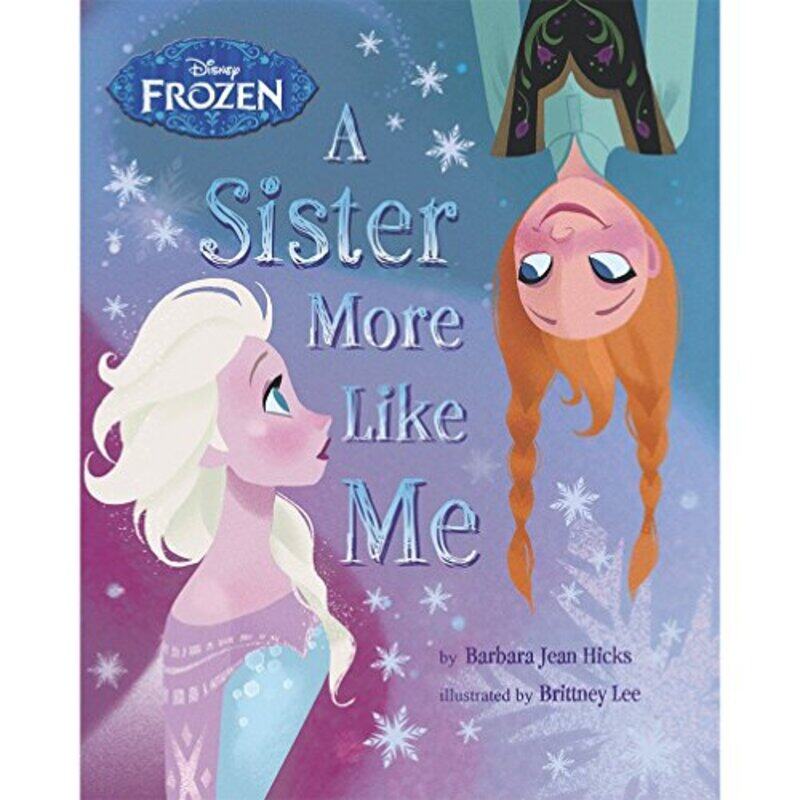 

Disney Frozen a Sister More Like Me, Paperback Book, By: Barbara Jean Hicks