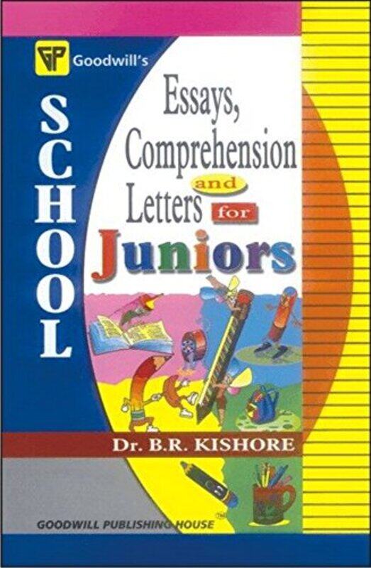 

School Essays, Comprehension and Letters for Juniors Paperback by Kishore, B. R.