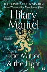 The Mirror and the Light (The Wolf Hall Trilogy), Paperback Book, By: Hilary Mantel