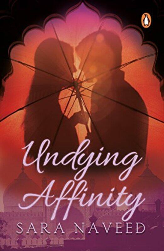 

Undying Affinity by Sara Naveed - Paperback