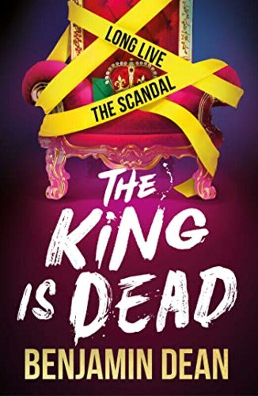 

The King is Dead by Benjamin Dean-Paperback