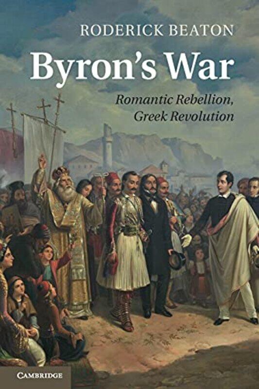 

Byrons War by Roderick Kings College London Beaton-Paperback