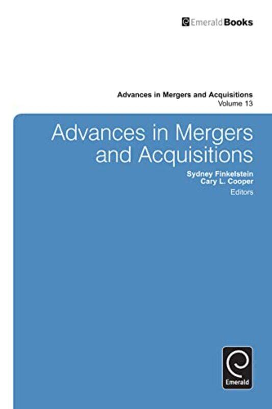 

Advances in Mergers and Acquisitions by Andrew S Colchester Institute UK BurchamStephen J Colchester Institute UK DenneyRoy D Colchester Institute UK