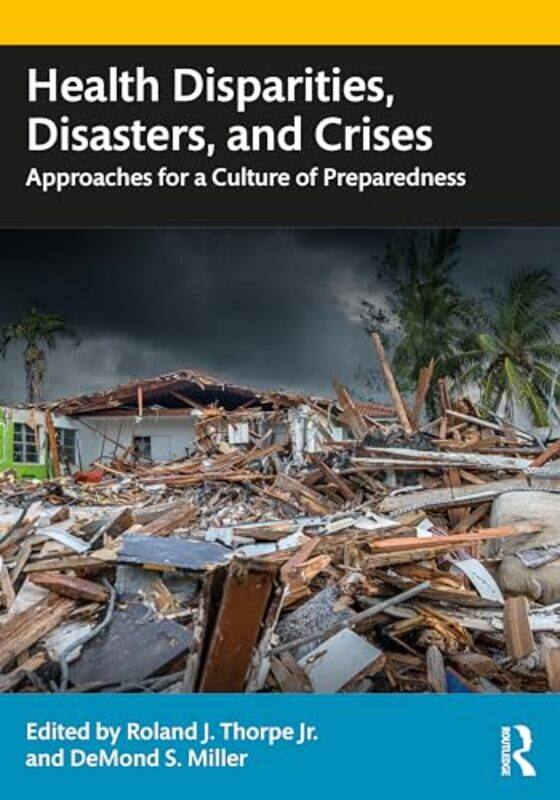 

Health Disparities Disasters and Crises by Nicholas Geoffrey Stevens-Hardcover