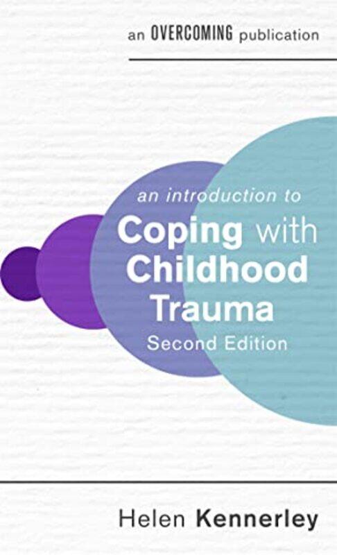 

An Introduction to Coping with Childhood Trauma 2nd Edition by Andy University of Plymouth JollyRuggero University of Vienna CefaloMarco Cardiff Unive