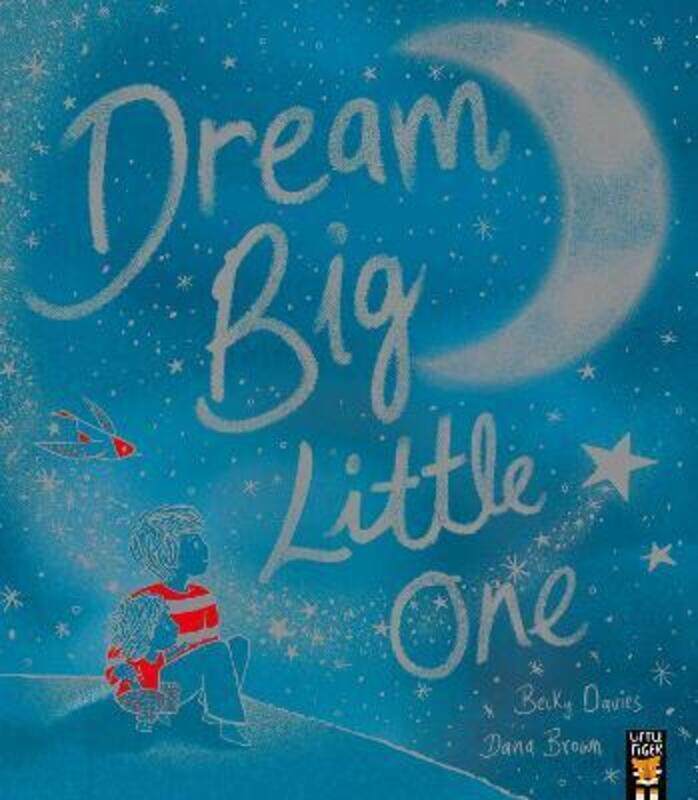 

Dream Big, Little One,Paperback, By:Davies/Brown