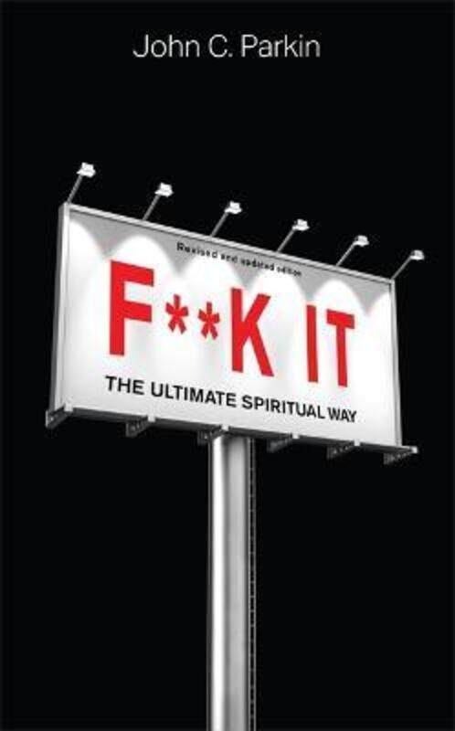 

F**k It (Revised and Updated Edition),Paperback,ByParkin, John