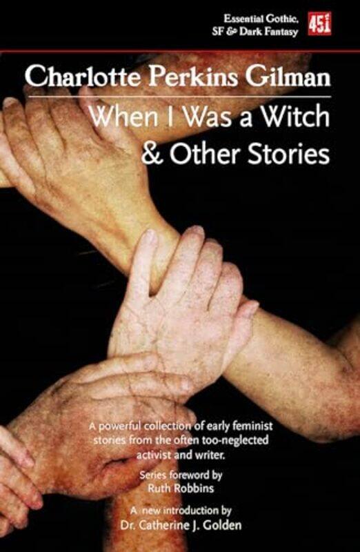 

When I Was A Witch And Other Stories by Charlotte Perkins Gilman-Paperback