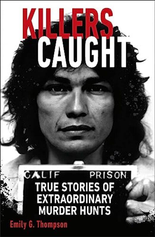 

Killers Caught by Emily G Thompson-Paperback