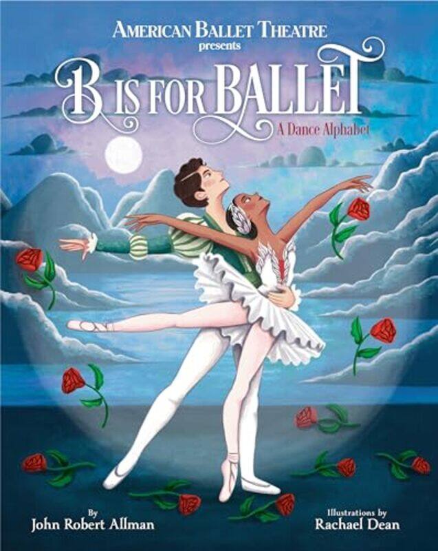 

B Is For Ballet by John Robert Allman-Hardcover